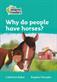 Level 3 - Why do people have horses?